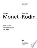 Claude Monet-Auguste Rodin, centenaire de l'exposition de 1889