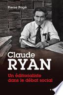 Claude Ryan — Un éditorialiste dans le débat social
