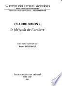 Claude Simon: Le (dé) goût de l'archive