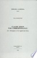 Claude Simon par correspondance