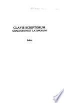 Clavis scriptorum Graecorum et Latinorum