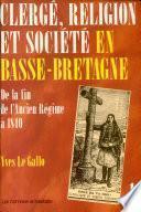 Clere Religion Et Societe en Basse Bretagne