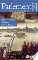 Clergé et politique en France (XVIe - XIXe siècles)