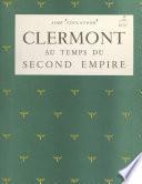 Clermont au temps du Second Empire