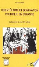 Clientélisme et domination politique en Espagne