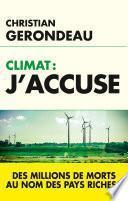 Climat, j'accuse