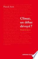 Climat, un débat dévoyé ?