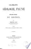 Climats, géologie, faune et géographie botanique du Brésil