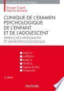 Clinique de l'examen psychologique de l'enfant et de l'adolescent - 3e éd.