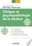 Clinique et psychopathologie de la douleur