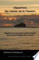 Clipperton, les restes de la Passion