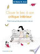 Clouer le bec à son critique intérieur