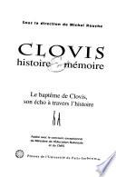 Clovis: Le Baptême de Clovis, son écho à travers l'histoire
