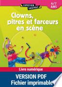 Clowns, pitres et farceurs en scène