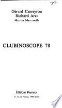 Clubinoscope soixante-dix-huit