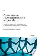 Co-construire l’autodétermination au quotidien