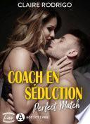 Coach en séduction. Perfect Match
