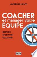 Coacher et manager votre équipe