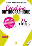 Coaching orthographique : 9 défis pour écrire sans faute
