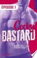 Cocky Bastard Episode 1