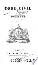 Code civil d'Haiti. - (Pris), T. Bouchereau 1864. 354 S. (gall.)