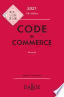 Code de commerce 2021, annoté - 116e ed.