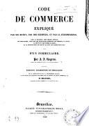 Code de commerce expliqué par ses motifs, par des exemples, et par la jurisprudence ...
