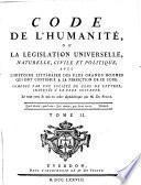Code de l'Humanité Ou La Legislation Universelle, Naturelle, Civile Et Politique