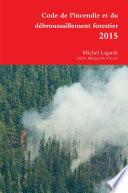 Code de l'incendie et du débroussaillement forestier rigide