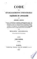 Code des établissements industriels concédés et autorisés sur demandes directes, contenant la compétence et la procédure administratives en matière