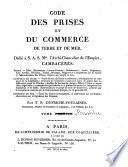 Code des prises, et du commerce de terre et de mer