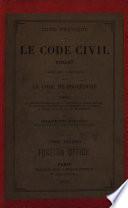 Code pratique, ou, Le Code civil expliqué dans ses rapports avec le Code de procédure