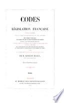 Codes de la Legislation francaise ... Par Napoleon Bacqua ...