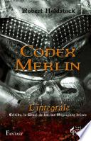 Codex Merlin - Intégrale