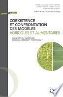 Coexistence et confrontation des modèles agricoles et alimentaires