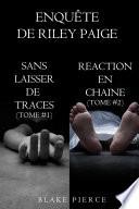 Coffret des enquêtes de Riley Paige : Sans laisser de traces (t. 1) et Réaction en chaîne (t. 2)