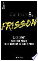 Coffret Frisson n°8 - Élie Berthet, Alphonse Allais, Jules Quesnay de Beaurepaire