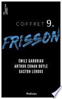 Coffret Frisson n°9 - Émile Gaboriau, Arthur Conan Doyle, Gaston Leroux