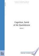 Cognition, santé et vie quotidienne