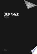 Cold Anger
