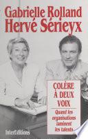 Colère à deux voix : quand les organisations laminent les talents