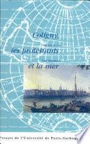 Coligny, les Protestants et la mer