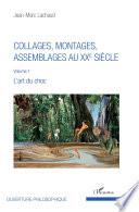 Collages, montages, assemblages au XXe siècle