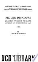 Collected courses of the Hague Academy of International Law