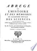 Collection Académique, Composée Des Mémoires, Actes, ou journaux des plus célèbres Académies & Sociétés Littéraires étrangères, des Extraits des meilleurs Ouvrages Périodiques, des Traités particuliers, & des Pièces Fugitives les plus rares
