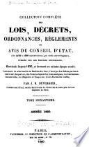 Collection complète des lois, décrets d'intérêe général, traités internationaux, arrêtés, circulaires, instructions, etc