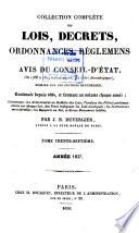 Collection complète des lois, décrets, ordonnances, réglemens, avis du Conseil-d'Etat