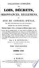 Collection complete des lois, decrets, ordonnances, reglemens et avis du Conseil d'Etat ...