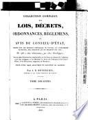 Collection complète des lois, décrets, ordonnances, réglemens et avis du Conseil d'état