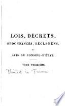 Collection complete des lois, decrets, ordonnances, reglemens et avis du Conseil d'Etat ...